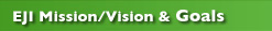 EJI Goals & Missions